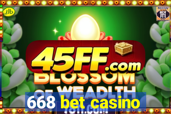 668 bet casino